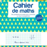 Cahier de maths CE1 Ed: BORDAS