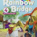 Rainbow Bridge 4 Class Book and Workbook