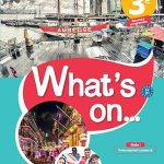 Anglais 3e Cycle 4 A2 B1 What's on... - Livre de l'élève