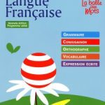 La balle aux mots Maitrise de la langue Livre de l'élève