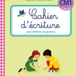Cahier d'écriture Rémi et Colette CM1 édition: MAGNARD
