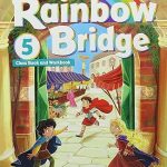 Rainbow Bridge 5 Student Book and Workbook