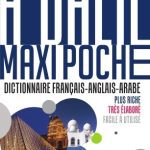 الدليل ماكسي بوش Dictionnaire francais – anglais – arabe al dalil maxi poche