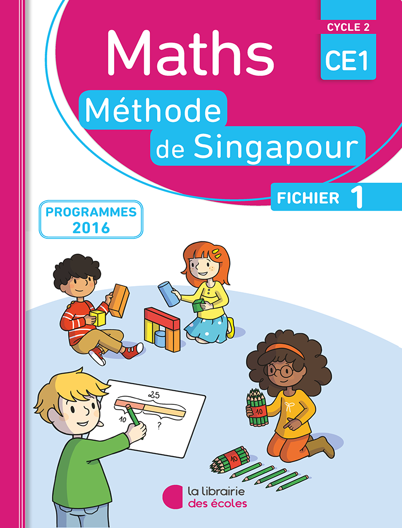 MATHS_CE1_FE1_CV Méthode de Singapour CE1 Fichier 1 Ed: LA LIBRAIRIE DES ECOLES – Image 1