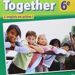 TOGETHER 6E livre de l'élève édition: MAISON DES LANGUES