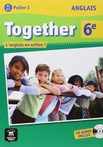 TOGETHER 6E livre de l'élève édition: MAISON DES LANGUES