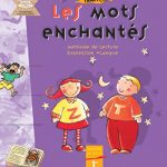 LES  MOTS ENCHANTÉS EB1 édition HACHETTE