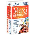 Dictionnaire Larousse Maxi débutants