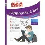 J'apprends à lire tous les textes édition: JE REUSSIS