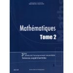 Mathématiques Tome 2 -3éme année Secondaire (Sciences Expérimentales )