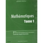 Mathématiques Tome 1 -3éme année Secondaire (Sciences Expérimentales )
