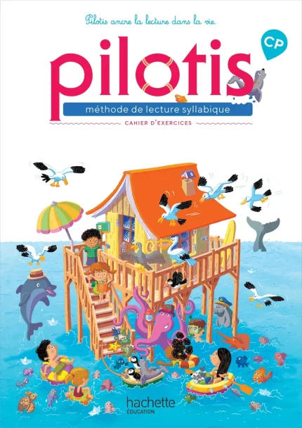 Pilotis Méthode de lecture syllabique CP - Cahier d'exercices édition:  HACHETTE