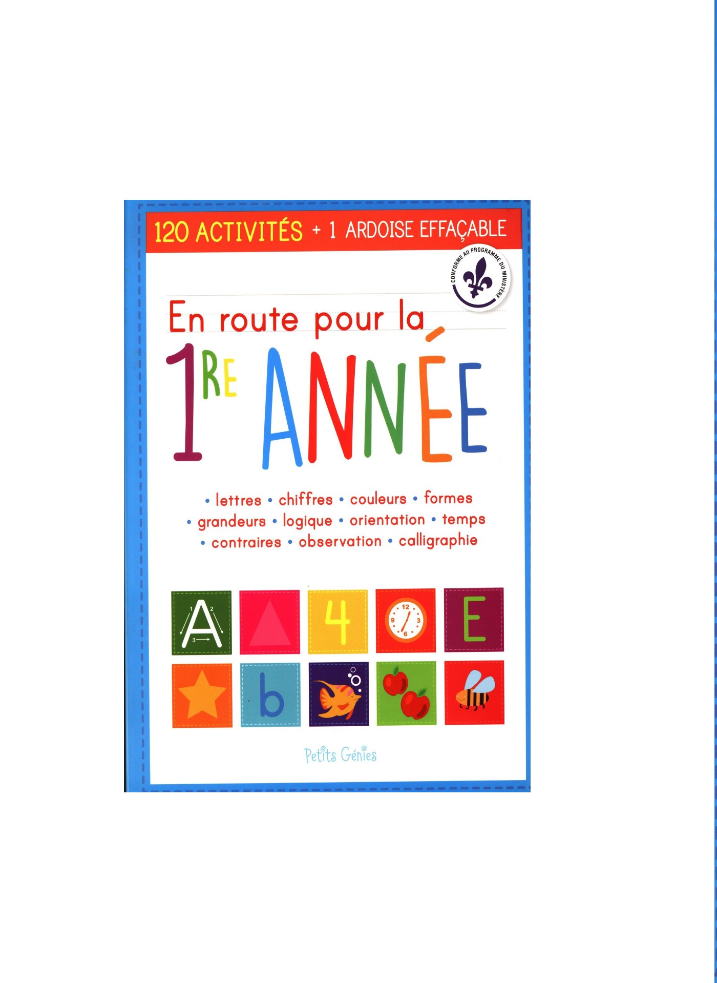 EN ROUTE POUR LA 1ER ANNEE En Route Pour La 1ER Année 120 Activités & Ardoise Effaçable – Image 1