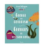 L'anglais avec un accent Parfait ( Anglais - George The Gold Fish  )( Français- Georges Le Poisson  Rouge  )