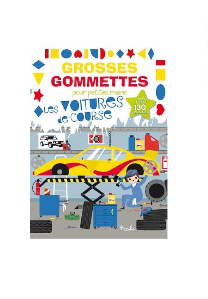 LES VOITURES DE COURSE Grosses Gommettes Pour Petites Mains Les Voitures de Course Avec Plus de 130 Gommettes – Image 1