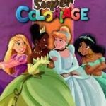 Super Coloriage Princesse  - Pour les enfants de 6 ans à 8 ans
