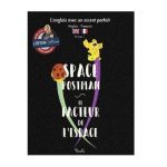 L'anglais avec un accent Parfait ( Anglais - Space Postman )( Français- Le Facteur de L'espace )
