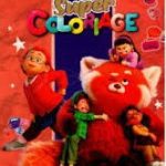 Super Coloriage TURNING RED – Pour les enfants de 3 ans à 5 ans