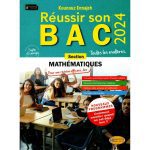 Réussir Son BAC Toutes les Matières Section Mathématiques