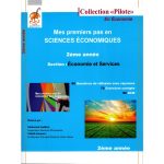 Collection Pilote Sciences Economiques Deuxième année section Economie et Services toute L'année