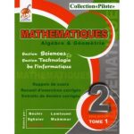 Collection Pilote Mathématiques Deuxième année Section Sciences / Technologie de L'informatique Tome un