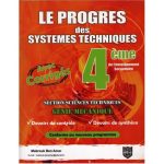 Le Progres Des Systemes Techniques 4éme Techniques
