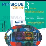 SIGMA 3 Physique Chimie troisième année section Mathématiques Tome2