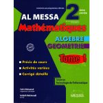 Al Messa Mathématiques Deuxième année section Sciences Technologie de L'informatique Tome un