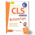CLS Mathématiques Tome1  4éme Techniques
