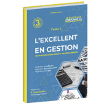 L’EXCELLENT EN GESTION troisième année section Economie&Gestion Tome1