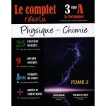 Complet résolu Physique-Chimie Tome 2 3ème Technique