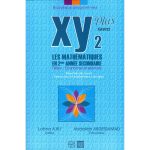 XY Plus 2 Les Mathématiques Deuxième année Section Economie et Service Toute L'année