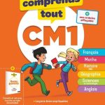 Je comprends tout CM1 - Tout en un (cours + exercices) pour réviser tout le programme du CM1 dans toutes les matières