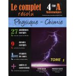 Le Complet Résolu Physique&Chimie  Tome 2  Bac Maths