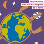 21 contes des origines de la Terre