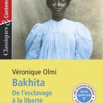 Bakhita De l'esclavage à la liberté Véroique Olmi