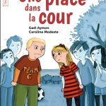 Une place dans la cour Gael Aymon/Caroline Modeste