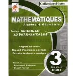 Collection Pilote en MATHEMATIQUES troisième année Sciences Expérimentales Tome1