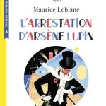 L'ARRESTATION D'ARSENE LUPIN Maurice Leblanc