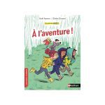Les grandes ANNEES A l'aventure! Gael Aymon/Elodie Durand