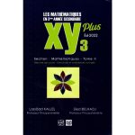 XY Plus Les Mathématiques en troisième année secondaire section MATHS TOME 2