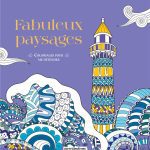 Coloriages pour me détendre - Fabuleux paysages