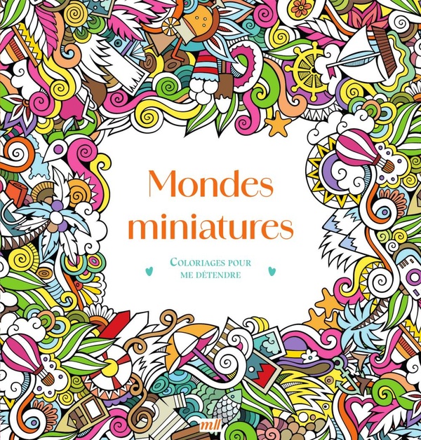 9782383556985_1_75 Coloriages pour me détendre - Mondes miniatures – Image 1