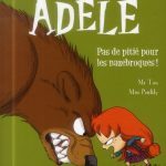 Mortelle ADELE Pas de pitié pour les nazebroques! Tome 7