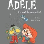 Mortelle ADELE Ca sent la croquette!  Tome 11