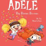 Mortelle ADELE Big Bisous Baveux , Tome 13