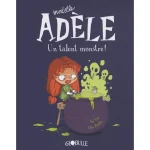 Mortelle ADELE Un talent monstre, Tome 6