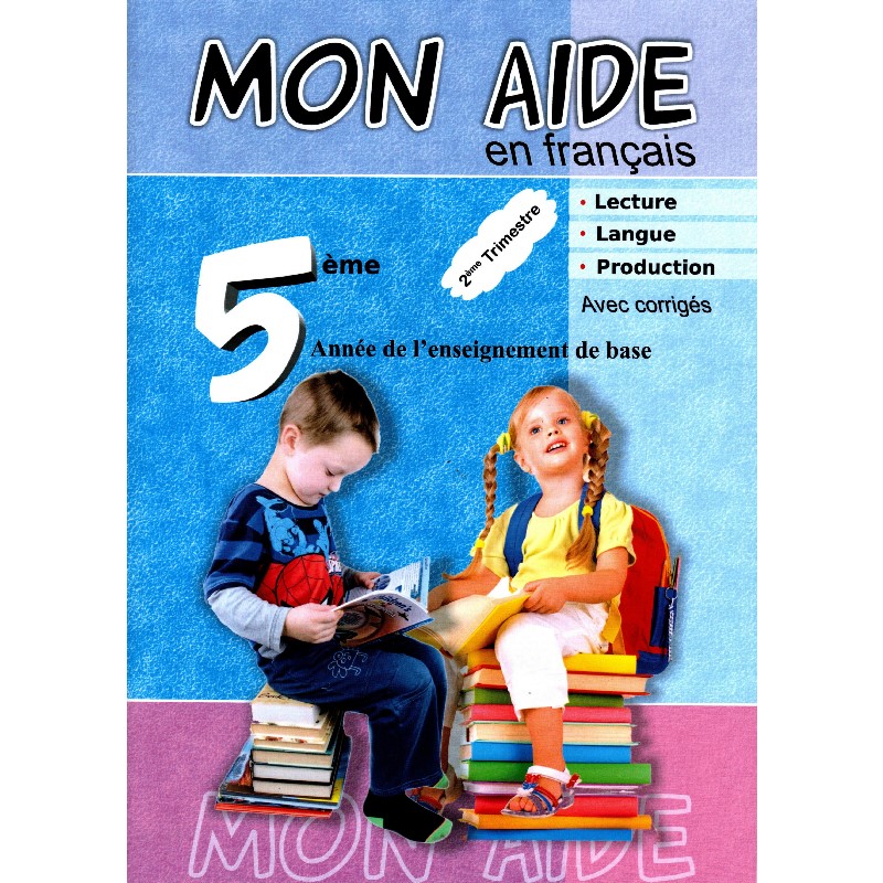 mon aide en francais 5em Mon Aide En Français Cinquième année deuxièmes Trimestre – Image 1