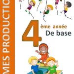 Mes productions  Quatrième ème année de base