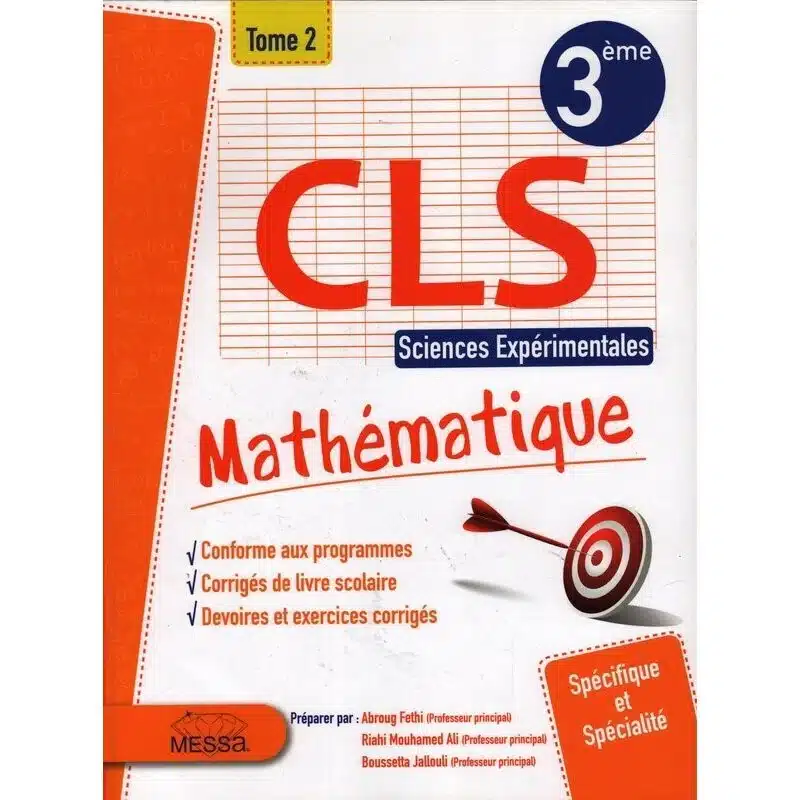 6192104705166_800x CLS Mathématiques Tome 2 troisième année Sciences Expérimentales – Image 1